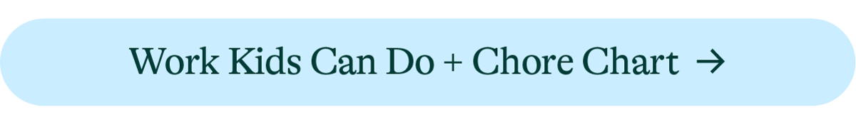 Work Kids Can Do + Chore Chart