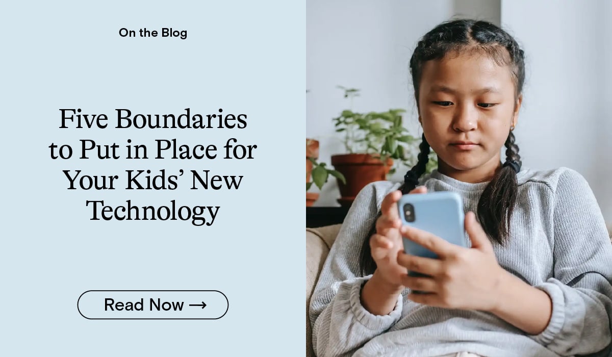 Five Boundaries to Put in Place for Your Kids' New Technology
