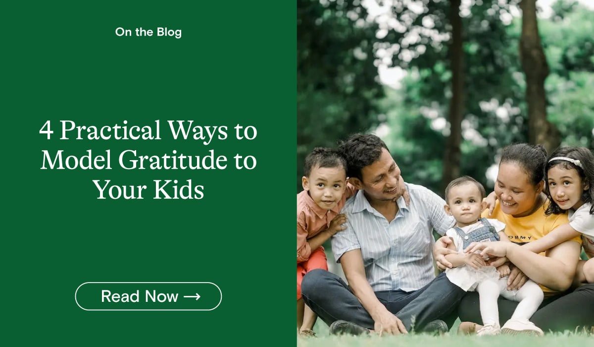 4 Practical Ways to Model Gratitude to Your Kids
